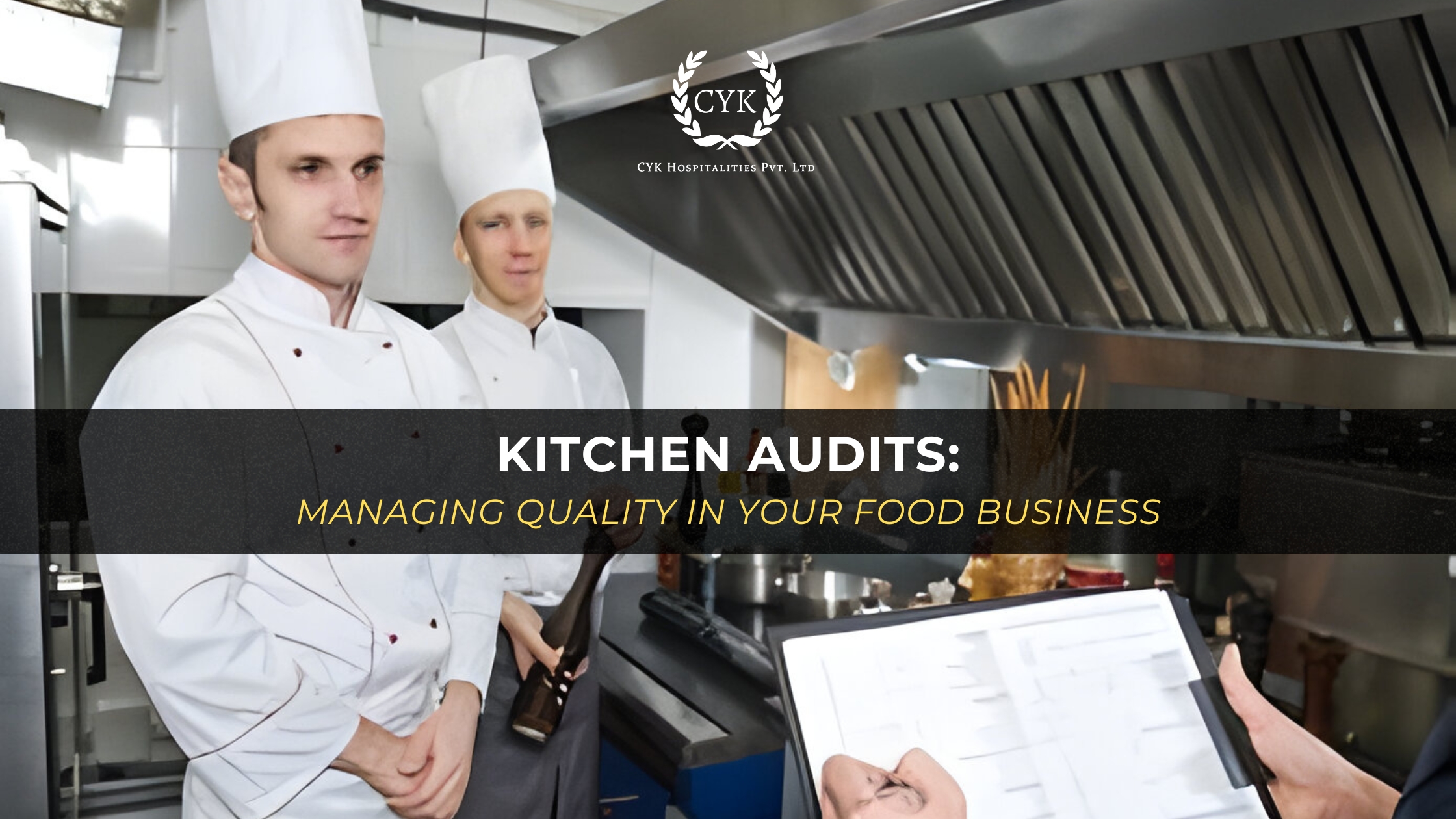 Kitchen Audits: Managing Quality in Your Food Business